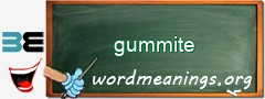 WordMeaning blackboard for gummite